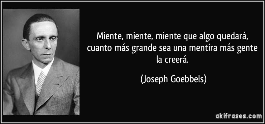 Miente, miente, que algo quedará Miente, miente, que algo quedará