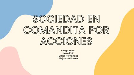Todo sobre el capital social de sociedad en comandita por acciones Conoce la estructura y funcionamiento de la sociedad en comandita por acciones