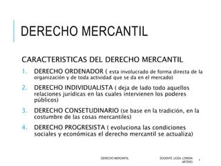 Descubre las principales características del derecho mercantil Clasificación del derecho mercantil