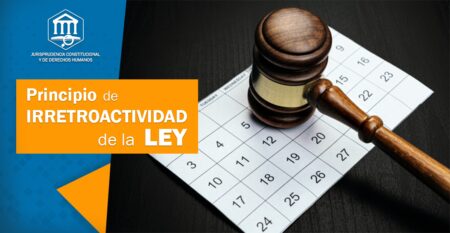 Principio de irretroactividad: ejemplos y explicación en Derecho Principio de irretroactividad: ejemplos y explicación en Derecho