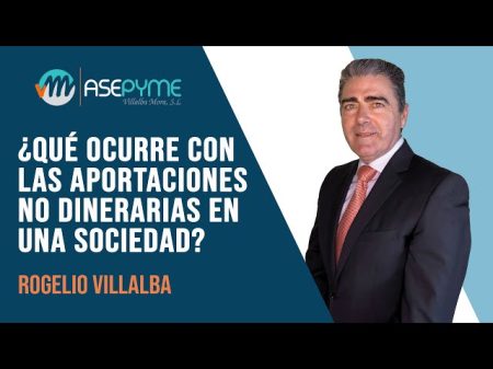 Todo lo que debes saber sobre los impuestos en las aportaciones no dinerarias en una Sociedad Limitada