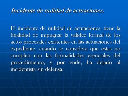 Guía completa sobre el incidente de nulidad de actuaciones: todo lo que debes saber Todo lo que necesitas saber sobre el procedimiento de nulidad en un incidente