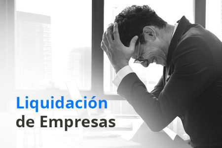 Entendiendo el proceso de liquidaci&oacute;n de una empresa