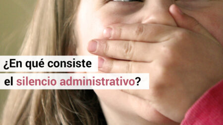 Los efectos del silencio administrativo: lo que debes saber Los efectos del silencio administrativo: lo que debes saber