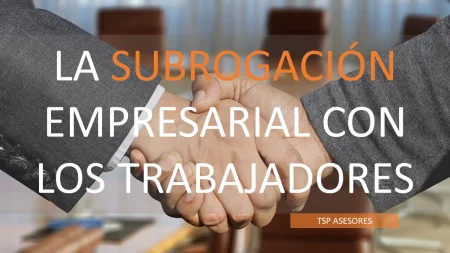 Conoce las implicaciones legales y los derechos de los trabajadores subrogados